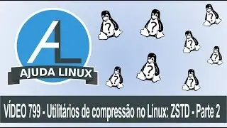 Ajuda Linux - Dia 799 - Utilit&aacute;rios de compress&atilde;o no Linux: ZSTD - Parte 2