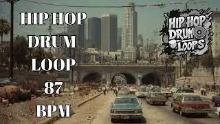87 BPM Hip Hop Drum Loop &ndash; Smooth and Warm