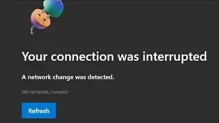 Microsoft edge - Your connection was interrupted