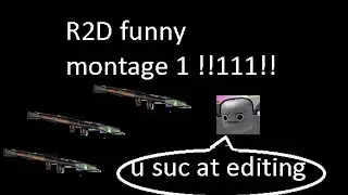R2D funny montage #1!