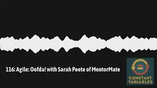 116: Agile: Oofda! with Sarah Peete of MentorMate