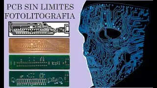 PCB SIN LIMITES | SI N CONOCIMIENTO | ASI SE FABRICA