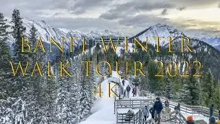 Banff Winter Walk Tour 2022 in 4K