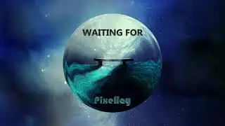 Pixellay - Waiting For