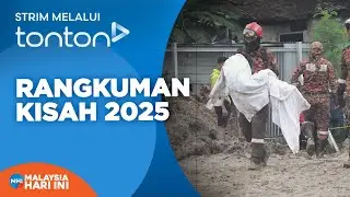 [FULL] Malaysia Hari Ini (2025) | Wed, 31 Dec - Rangkuman Kisah 2025 | Tonton