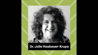 Ep. 65: Dr. Julie Haarbauer-Krupa - Bridge to a Life of Hope