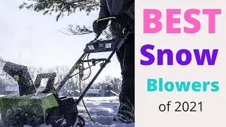 Best Snow Blowers of 2021 - [ #1 Selling Snow Throwers on Amazon ]