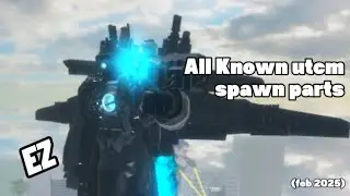 All Upgrade Titan Camera Part spawns (Bathtub Universe)