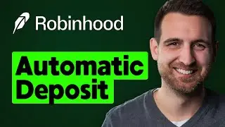 How to Set Up Automatic Deposit on Robinhood
