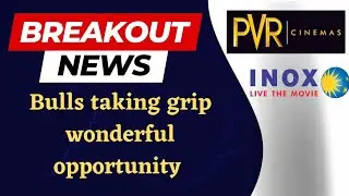 PVR INOX SHARE REVIEW & TECHNICAL ANALYSIS | PVR INOX SHARE BREAKOUT | Bulls Era | TRADING STRATEGY