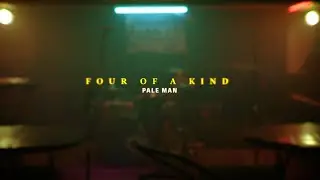 FOUR of A KIND - Pale Man (Official Video)
