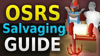 OSRS Salvaging Guide (AFK Sailing XP)