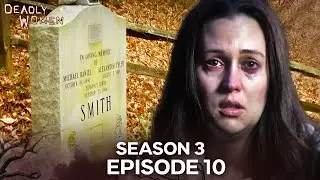 Deadly Women | Season 3 Episode 10