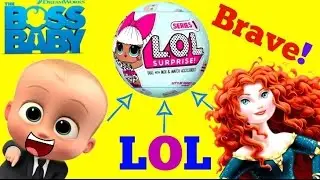 LOL Surprise Baby Dolls and Princess Merida Brave Movie, Babysits the Grouchy Boss Baby