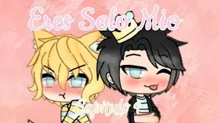 |Eres solo mio ||Mikellino||Capitulo 1||