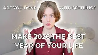 How to Make 2026 the Best Year of Your Life | if YOU DESERVE MORE