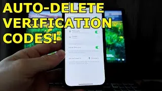 How To Auto-Delete Verification Codes On iPhone?