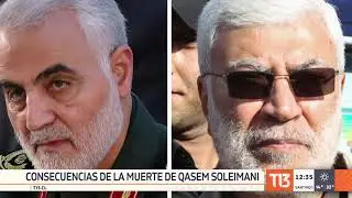 Qasem Soleimani: las consecuencias de su asesinato #T13TeExplica