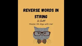 Reverse Words in a String in Swift (Leetcode #151)