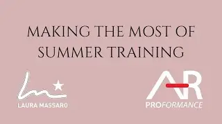 Between The Lines - Making The Most of Summer Training