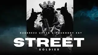 YoungBoy EST - STREET SOLDIER FT Hundrezz URBAN
