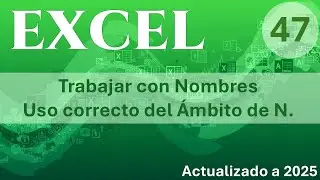 EXCEL - Trabajar con Nombres {Uso correcto del ámbito de nombre }