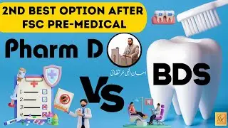 Pharm D vs BDS | Scope of D Pharmacy in PAkistan | BDS Scope in Pakistan | FSc Pre-Medical 2025