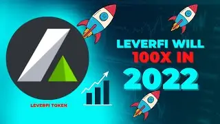 CAN LEVERFI 100X IN 2022? | LEVER TOKEN PRICE PREDICTION 2022