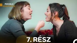 Perzselo Szenvedélyek 7. Rész (Hosszú Változat) (Magyar Szinkron)
