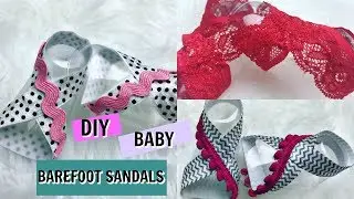 BABY BAREFOOT SANDALS STEP BY STEP TUTORIAL