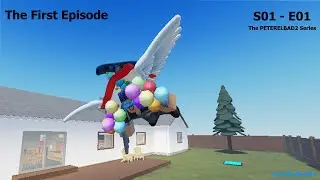 The First Episode | The PETERELBAD2 Series | S01 - E01