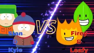 MUGEN (Requested)- Stan & Kyle Vs Firey & Leafy