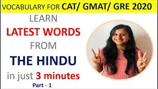Learn latest Vocabulary Words from THE HINDU - for CAT/GMAT/GRE 2020