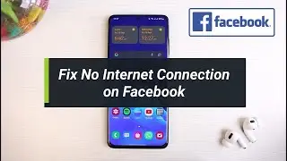 How to Fix Facebook No Internet Connection