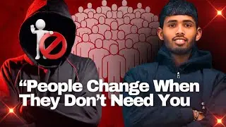 The Reality of a Self-Centered World | Harsh Truth of Modern Life