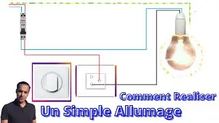 Installation d&rsquo;un Simple Allumage : Sch&eacute;ma et Raccordement &Eacute;tape par &Eacute;tape
