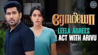 Leela Agrees To Act With Arivu | Romeo Movie Scenes | Vijay Antony | Mirnalini Ravi | Vinayak