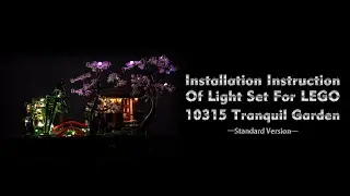Installation Instruction Of Light Set For LEGO 10315 Tranquil Garden.