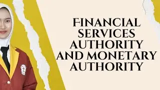 Financial Service Authority And Monetary Authority