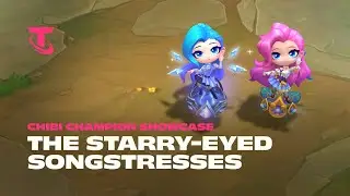 The Starry-Eyed Songstresses | Chibi Champion Showcase - Teamfight Tactics