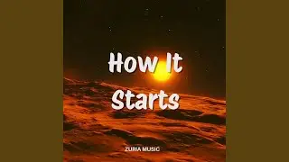 How It Starts