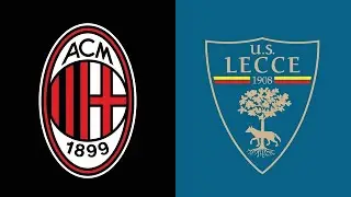 LIVE 🔴 Milan – Lecce: Cronaca in Diretta! Emozioni Minuto per Minuto