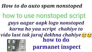 auto spam,  YOUTUBE live chat ||, how do use  nonstoped  script 😱,| 24 hours spam 😱,nonstoped spam