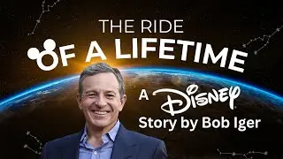 From Intern to Disney CEO &ndash; Bob Iger&rsquo;s 5 Powerful Lessons