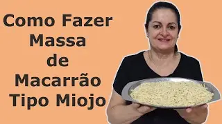 Como Fazer Massa de Macarrão Tipo Miojo | COZINHANDO COM MARLENE