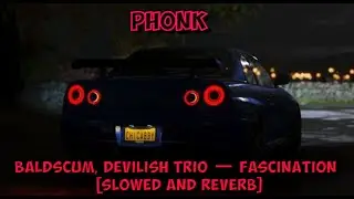 BALDSCUM, Devilish Trio &mdash; Fascination [Slowed and Reverb]