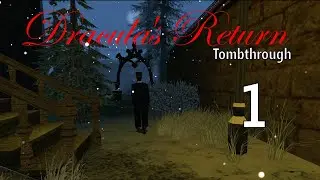 Возвращение Дракулы [TRLE] Tombthrough | #1 &mdash; Возвращение