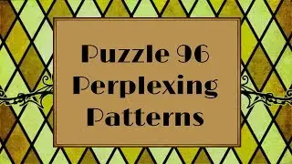 Professor Layton and the Azran Legacy - Puzzle 96: Perplexing Patterns