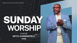 Sunday Worship | LIVE at Word of God Fellowship Church