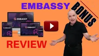 EMBASSY Review 🔥🔥🔥 BE AWARE 🔥🔥🔥 DON'T MISS THESE EMBASSY BONUSES